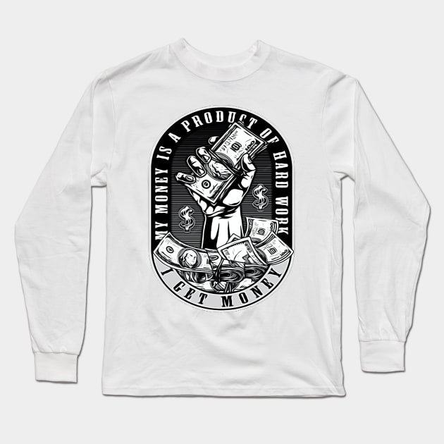 i get money Long Sleeve T-Shirt by pan-pan